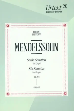 Breitkopf & Härtel Mendelssohn Sechs Sonaten | Prix malin