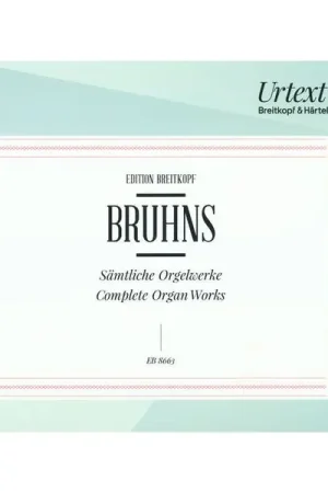 Breitkopf & Härtel Bruhns Sämtliche Orgelwerke | Prix usine