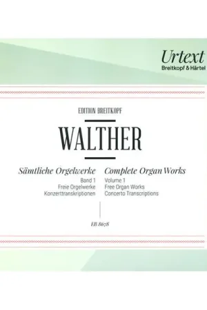 Breitkopf & Härtel Walther Sämtliche Orgelwerke 1 - Prix cassé