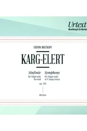 Breitkopf & Härtel Karg-Elert Sinfonie for Orgel - Ne manquez pas cette offre