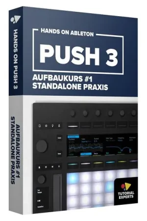 Tutorial Experts Push 3 Aufbaukurs #1 | Qualité professionnelle