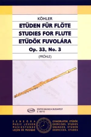 Editio Musica Budapest Köhler Etüden op.33 Flute III | Prix exceptionnel