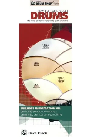 Alfred Music Publishing How to Tune Your Drums | Promo exceptionnelle