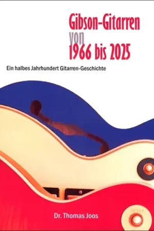 Produit phare | Dr. Thomas Joos Gibson-Gitarren 1966 bis 2025