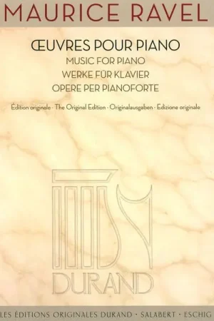 Disponible maintenant - Editions Durand Ravel Œuvres Pour Piano