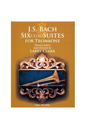 Derniers exemplaires - Carl Fischer Bach 6 Suiten Trombone