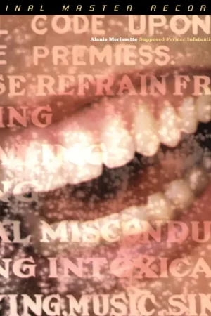ALANIS MORISETTE - SUPPOSED FORMER INFATUATION JUNKIE - MOFI | Prix doux