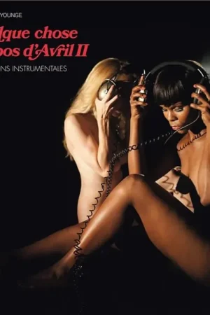 Nouvel arrivage | ADRIAN YOUNGE - INSTRUMENTALS (QUELQUE CHOSE A PROPOS D'AVRIL II)