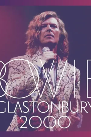 DAVID BOWIE - GLASTONBURY 2000 - Coup de cœur des clients