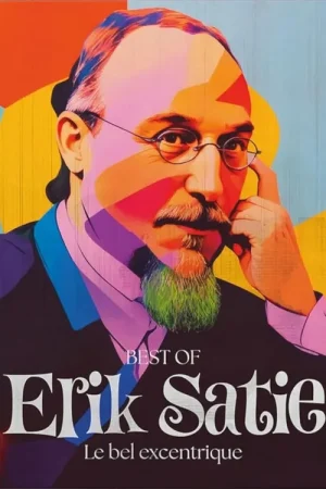 Super prix | ERIK SATIE - LE BEL EXCENTRIQUE
