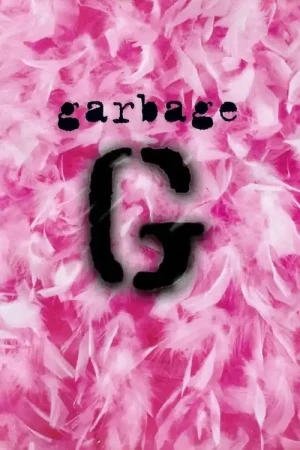 GARBAGE - G - Préféré des clients