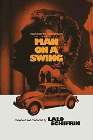 Tout juste arrivé | LALO SCHIFRIN - MAN ON A SWING