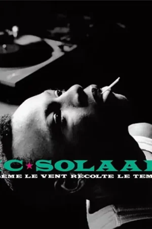 Fin de série | MC SOLAAR - QUI SEME LE VENT RECOLTE LE TEMPO
