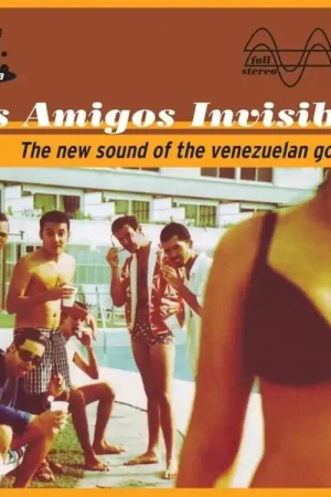 Prix promo | LOS AMIGOS INVISIBLES - THE NEW SOUND OF THE VENEZUELAN - GOZADERA