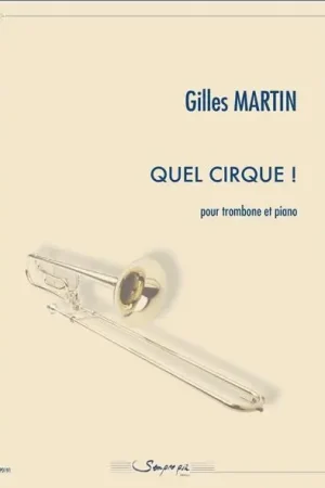 Martin G. Quel Cirque ! Trombone | Prix spécial