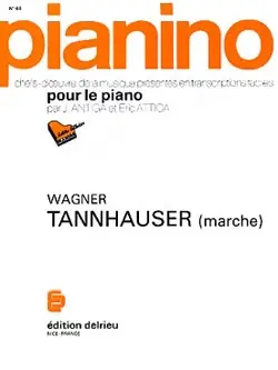 Qualité supérieure | Wagner R. Marche de Tannhauser Piano