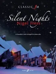 Soldes - Classic Fm: Silent Nights Piano Solo