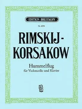 RIMSKY-KORSAKOV N. le Vol DU Bourdon Violoncelle - Derniers jours