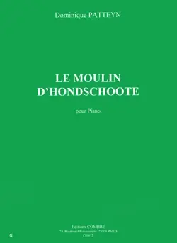 Patteyn D. le Moulin D'hondschoote Piano - Disponible à la commande