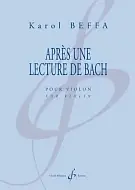Beffa K. Apres Une Lecture de Bach Violon Solo | Plus que quelques jours