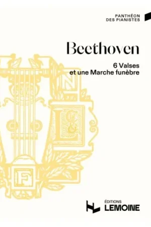 Beethoven L.v. 6 Valses et Une Marche Funebre Piano | Dépêchez-vous