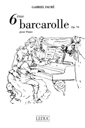 Faure G. Barcarolle OP 70 N°6 Piano - Plébiscité par les clients