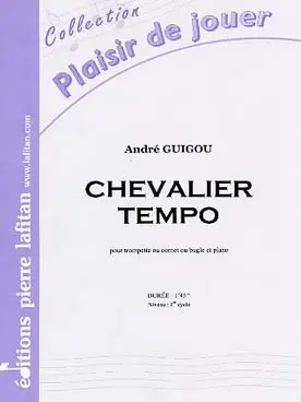 Guigou A. Chevalier Tempo Trompette OU Cornet OU Bugle | Plus que quelques unités