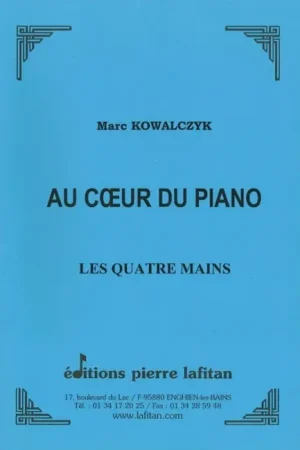Économisez maintenant | Kowalczyk M. AU Coeur DU Piano Les Quatre Mains