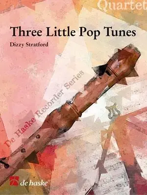 Stratford D. Three Little Pop Tunes Quatuor Flutes A Bec | Nouvel arrivage