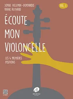 Déstockage - Reynaud F./VILLEMINDO-DOPOURIDIS S. Ecoute Mon Violoncelle Vol 1