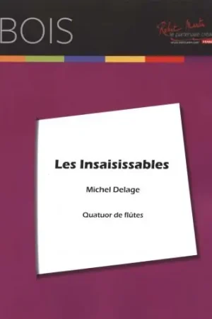 Delage M. Les Insaisissables Flutes - Retour facile