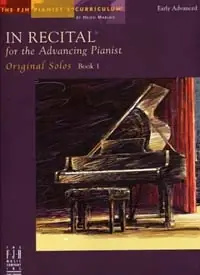 IN Recital For The Advancing Pianist Original Solos BK.1 - Meilleure vente